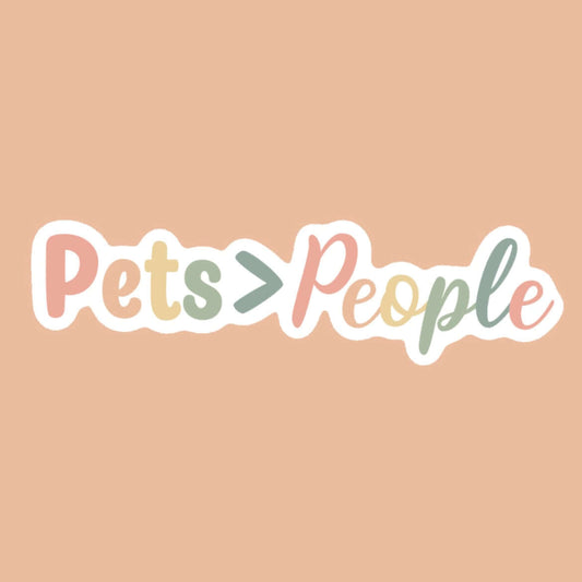 Pets>People sticker pets are better than people animal lover sticker